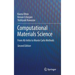 Springer-Verlag Berlin and Heidelberg GmbH & Co. K Computational Materials Science : From Ab Initio To Monte Carlo Methods