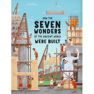 Albatros nakladatelstvi as How The Seven Wonders Of The Ancient World Were Built