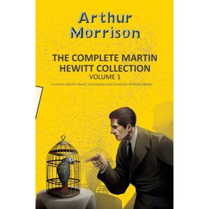 Hachette Book Publishing India Pvt Ltd The Complete Martin Hewitt Collection Vol 1