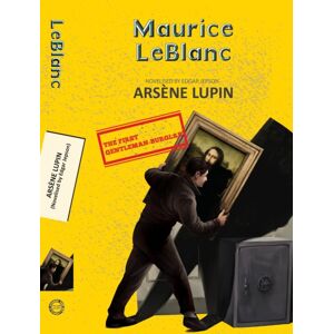 Hachette Book Publishing India Pvt Ltd Arsene Lupin Bonus: Arsene Lupin (Novelised By Edgar Jepson)