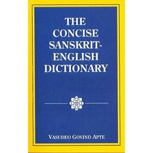 Motilal Banarsidass Publications The Concise Sanskrit English Dictionary