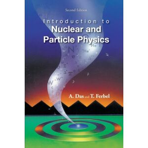 World Scientific Publishing Co Pte Ltd Introduction To Nuclear And Particle Physics (2nd Edition)