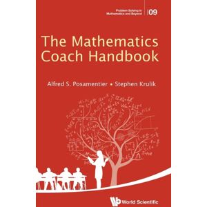 World Scientific Publishing Co Pte Ltd Mathematics Coach Handbook, The