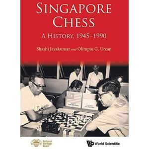 World Scientific Publishing Co Pte Ltd Singapore Chess: A History, 1945-1990