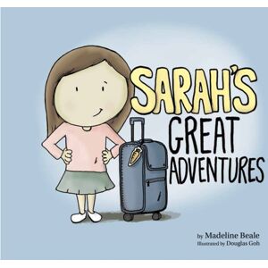 Marshall Cavendish International (Asia) Pte Ltd Sarah'S Great Adventures