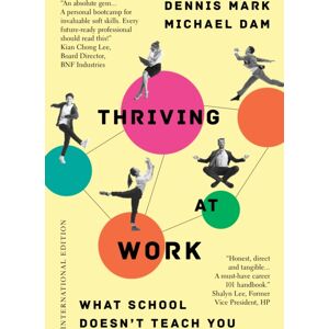 Marshall Cavendish International (Asia) Pte Ltd Thriving At Work : What School Doesn'T Teach You (International Edition)