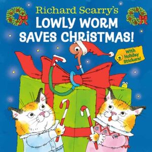 Random House USA Inc Richard Scarry'S Lowly Worm Saves Christmas!