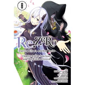 Little, Brown & Company Re:Zero -Starting Life In Another World-, Chapter 4: The Sanctuary And The Witch Of Greed, Vol. 8 (Manga)