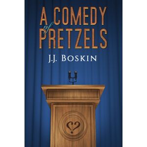 Austin Macauley Publishers LLC A Comedy Of Pretzels