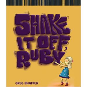 Austin Macauley Publishers LLC Shake It Off, Ruby