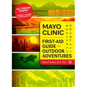 Taylor & Francis Ltd Mayo Clinic First Aid Guide For The Outdoor Adventurer