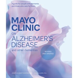 Taylor & Francis Ltd Mayo Clinic On Alzheimer'S Disease And Other Dementias, 3rd Ed : A Guide For People With Dementia And Those Who Care For Them