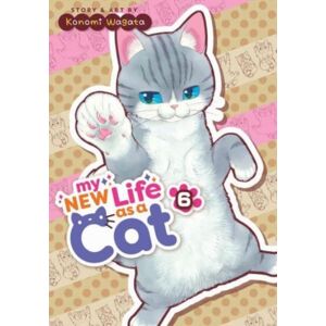 Seven Seas Entertainment, LLC My Life As A Cat Vol. 6