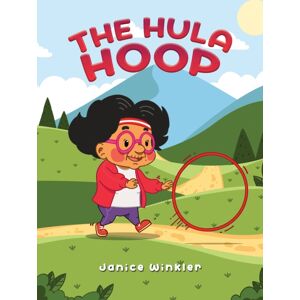 Austin Macauley Publishers LLC The Hula Hoop