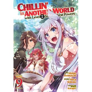 Seven Seas Entertainment, LLC Chillin' In Another World With Level 2 Super Cheat Powers (Manga) Vol. 9