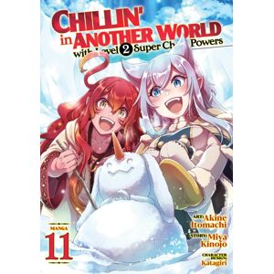 Seven Seas Entertainment, LLC Chillin' In Another World With Level 2 Super Cheat Powers (Manga) Vol. 11
