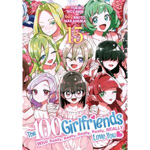 Seven Seas Entertainment, LLC The 100 Girlfriends Who Really, Really, Really, Really, Really Love You Vol. 15