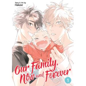 Seven Seas Entertainment, LLC Our Family, Now And Forever Vol. 1