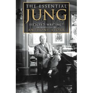 HarperCollins Publishers The Essential Jung : Selected Writings HarperCollins Publishers The Essential Jung : Selected Writings