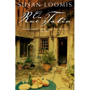 HarperCollins Publishers On Rue Tatin : The Simple Pleasures Of Life In A Small French Town HarperCollins Publishers On Rue Tatin : The Simple Pleasures Of Life In A Small French Town