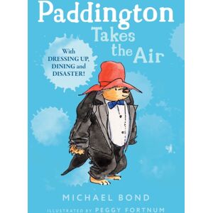 HarperCollins Publishers Paddington Takes The Air HarperCollins Publishers Paddington Takes The Air