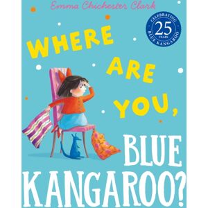 HarperCollins Publishers Where Are You, Blue Kangaroo? HarperCollins Publishers Where Are You, Blue Kangaroo?