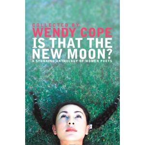 HarperCollins Publishers Is That The Moon? : A Stunning Anthology Of Women Poets HarperCollins Publishers Is That The Moon? : A Stunning Anthology Of Women Poets