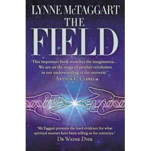 HarperCollins Publishers The Field : The Quest For The Secret Force Of The Universe HarperCollins Publishers The Field : The Quest For The Secret Force Of The Universe