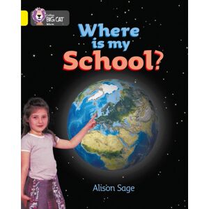 HarperCollins Publishers Where Is My School? : Band 03/yellow HarperCollins Publishers Where Is My School? : Band 03/yellow