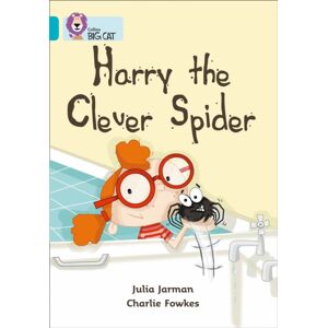 HarperCollins Publishers Harry The Clever Spider : Band 07/turquoise HarperCollins Publishers Harry The Clever Spider : Band 07/turquoise