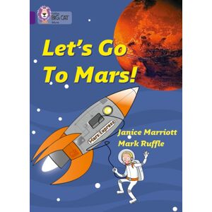 HarperCollins Publishers Let’s Go To Mars : Band 08/purple HarperCollins Publishers Let’s Go To Mars : Band 08/purple