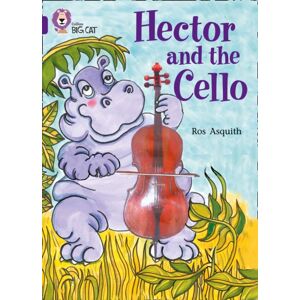 HarperCollins Publishers Hector And The Cello : Band 08/purple HarperCollins Publishers Hector And The Cello : Band 08/purple