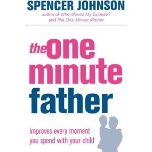 HarperCollins Publishers The One-Minute Father HarperCollins Publishers The One-Minute Father