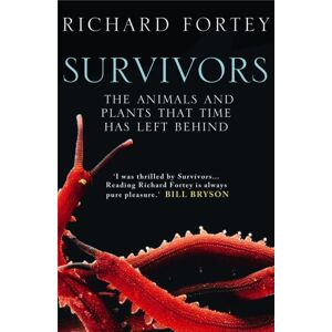 HarperCollins Publishers Survivors : The Animals And Plants That Time Has Left Behind HarperCollins Publishers Survivors : The Animals And Plants That Time Has Left Behind