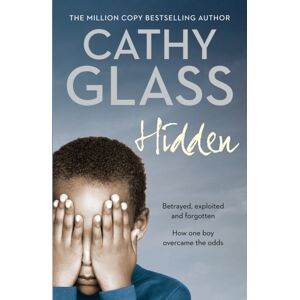 HarperCollins Publishers Hidden : Betrayed, Exploited And Forgotten. How One Boy Overcame The Odds. HarperCollins Publishers Hidden : Betrayed, Exploited And Forgotten. How One Boy Overcame The Odds.