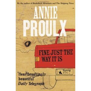 HarperCollins Publishers Fine Just The Way It Is : Wyoming Stories 3 HarperCollins Publishers Fine Just The Way It Is : Wyoming Stories 3