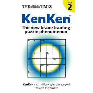 HarperCollins Publishers The Times: Kenken Book 2 : The Brain-Training Puzzle Phenomenon HarperCollins Publishers The Times: Kenken Book 2 : The Brain-Training Puzzle Phenomenon