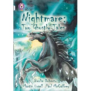 HarperCollins Publishers Nightmare: Two Ghostly Tales : Band 17/diamond HarperCollins Publishers Nightmare: Two Ghostly Tales : Band 17/diamond
