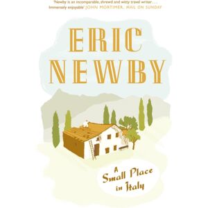 HarperCollins Publishers A Small Place In Italy HarperCollins Publishers A Small Place In Italy