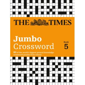 HarperCollins Publishers The Times 2 Jumbo Crossword Book 5 : 60 Large General-Knowledge Crossword Puzzles HarperCollins Publishers The Times 2 Jumbo Crossword Book 5 : 60 Large General-Knowledge Crossword Puzzles