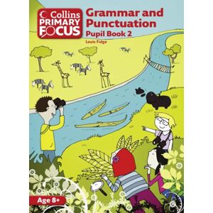HarperCollins Publishers Grammar And Punctuation : Pupil Book 2 HarperCollins Publishers Grammar And Punctuation : Pupil Book 2
