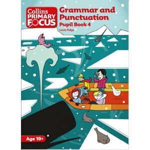 HarperCollins Publishers Grammar And Punctuation : Pupil Book 4 HarperCollins Publishers Grammar And Punctuation : Pupil Book 4