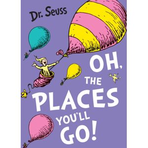 HarperCollins Publishers Oh, The Places You'Ll Go! HarperCollins Publishers Oh, The Places You'Ll Go!