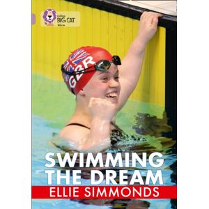 HarperCollins Publishers Swimming The Dream : Band 18/pearl HarperCollins Publishers Swimming The Dream : Band 18/pearl