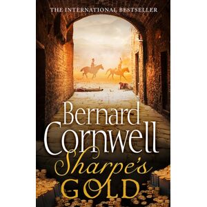 HarperCollins Publishers Sharpe’s Gold : The Destruction Of Almeida, August 1810 HarperCollins Publishers Sharpe’s Gold : The Destruction Of Almeida, August 1810