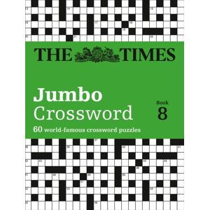 HarperCollins Publishers The Times 2 Jumbo Crossword Book 8 : 60 Large General-Knowledge Crossword Puzzles HarperCollins Publishers The Times 2 Jumbo Crossword Book 8 : 60 Large General-Knowledge Crossword Puzzles