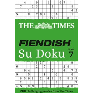 HarperCollins Publishers The Times Fiendish Su Doku Book 7 : 200 Challenging Puzzles From The Times HarperCollins Publishers The Times Fiendish Su Doku Book 7 : 200 Challenging Puzzles From The Times