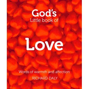 HarperCollins Publishers God’s Little Book Of Love : Words Of Warmth And Affection HarperCollins Publishers God’s Little Book Of Love : Words Of Warmth And Affection