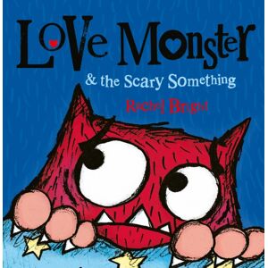 HarperCollins Publishers Love Monster And The Scary Something HarperCollins Publishers Love Monster And The Scary Something