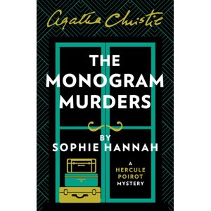 HarperCollins Publishers The Monogram Murders : The Hercule Poirot Mystery HarperCollins Publishers The Monogram Murders : The Hercule Poirot Mystery